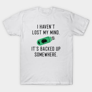 Lost My Mind T-Shirt